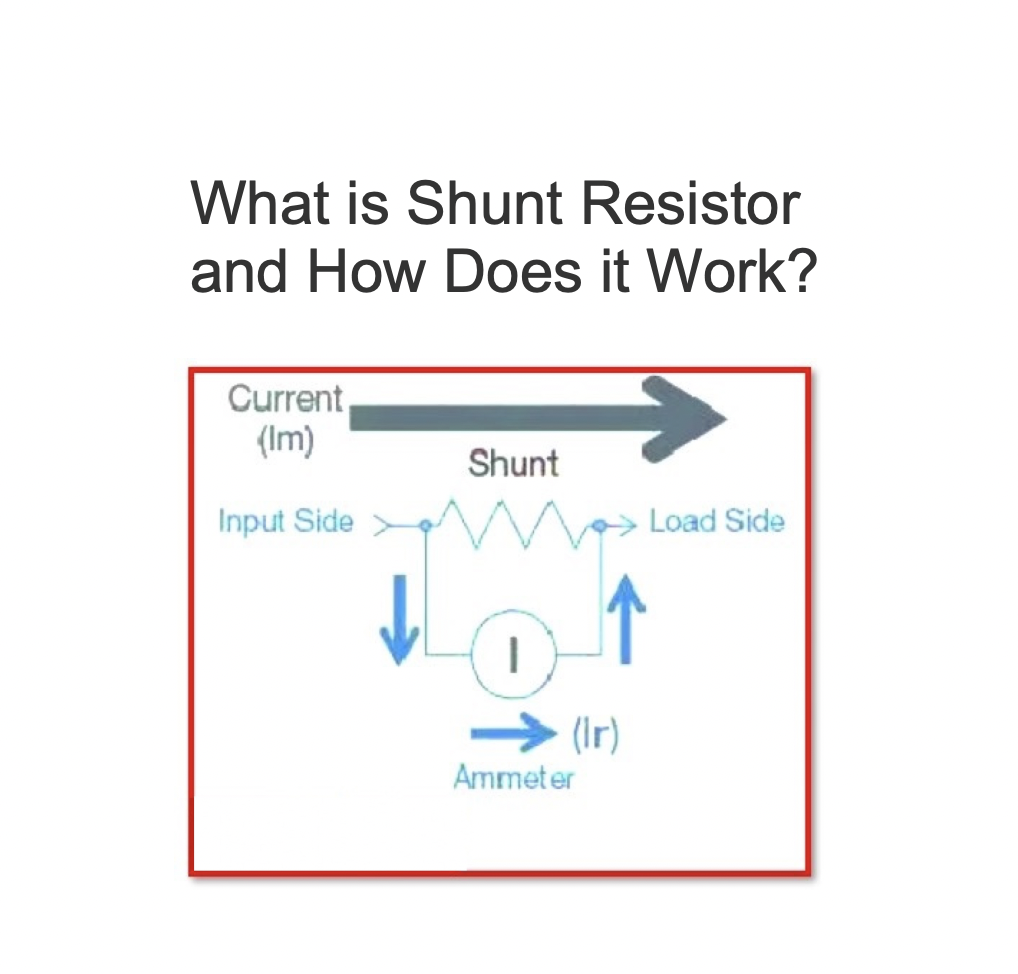 What is Shunt Resistor and How Does it Work?